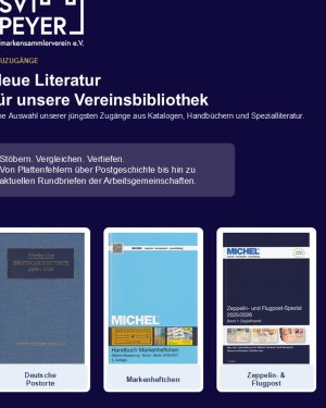 Neue Literatur für unsere Vereinsbibliothek.

Unsere Bibliothek wurde um mehrere interessante Titel erweitert – von Michel-Katalogen und Spezialhandb…