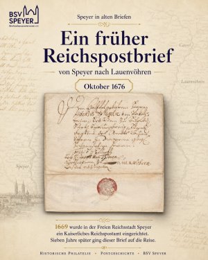 Ein früher Reichspostbrief aus Speyer

Dieser Brief wurde im Oktober 1676 in Speyer aufgegeben – nur wenige Jahre nach der Einrichtung des Kaiserlich…